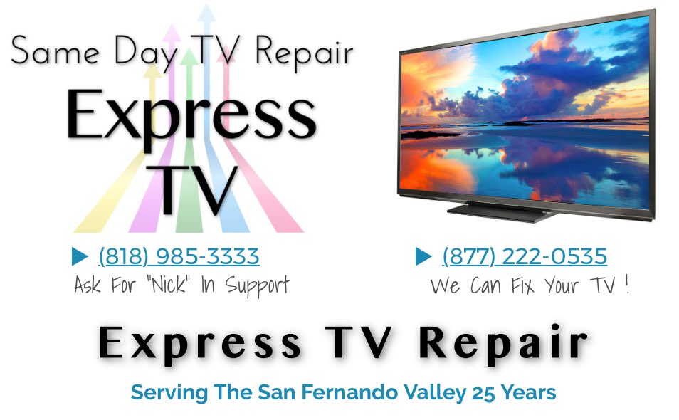 San Fernando Valley TV Repair (818) 985-3333 San Fernando Valley TV Repair (818) 985-3333